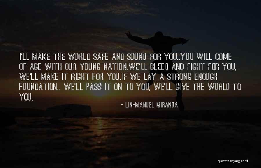 Strong Enough To Give Up Quotes By Lin-Manuel Miranda Strong Enough To Give Up Quotes By Lin-Manuel Miranda
