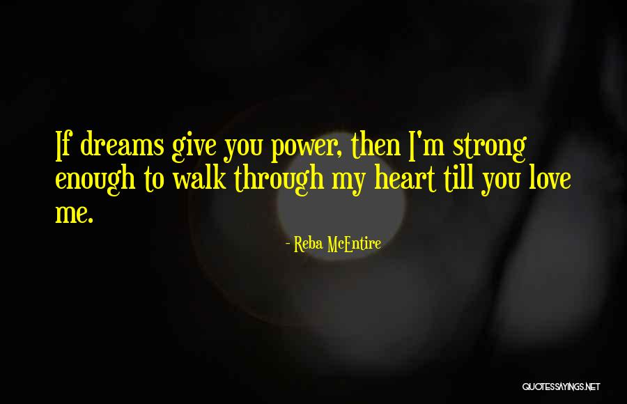Strong Enough To Give Up Quotes By Reba McEntire Strong Enough To Give Up Quotes By Reba McEntire