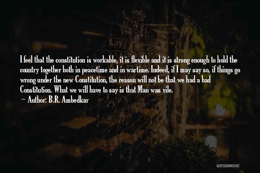 Strong Enough To Hold On Quotes By B.R. Ambedkar