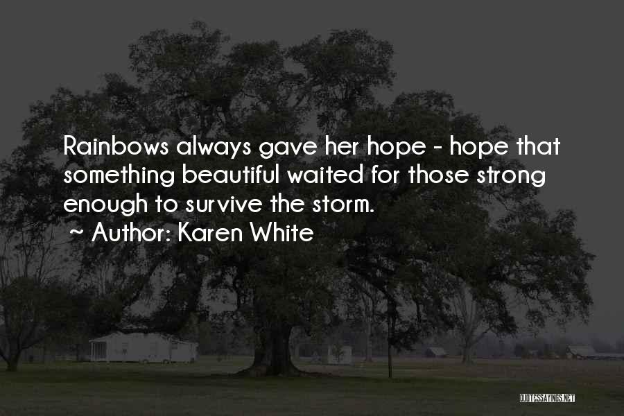 Strong Enough To Survive Quotes By Karen White