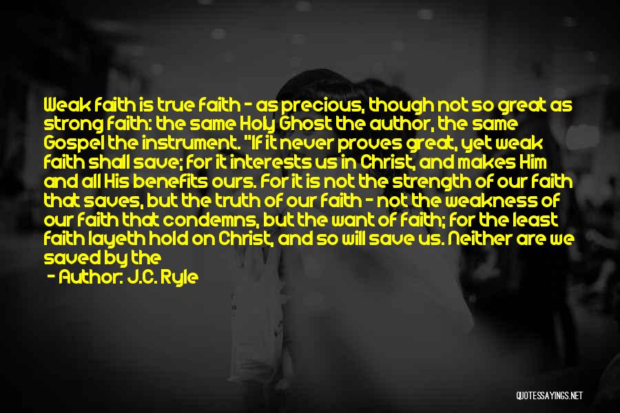 Strong Faith In God Quotes By J.C. Ryle