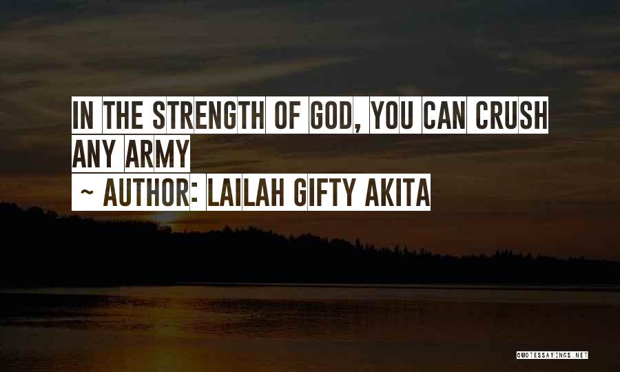 Strong Faith In God Quotes By Lailah Gifty Akita