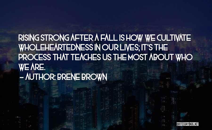 Strong Fall Quotes By Brene Brown