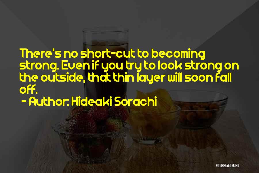 Strong Fall Quotes By Hideaki Sorachi