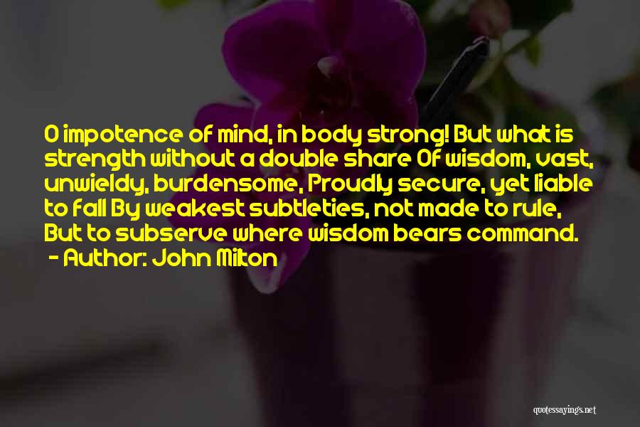 Strong Fall Quotes By John Milton