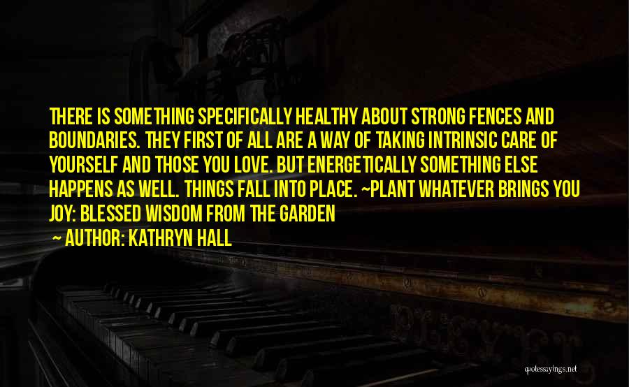 Strong Fall Quotes By Kathryn Hall