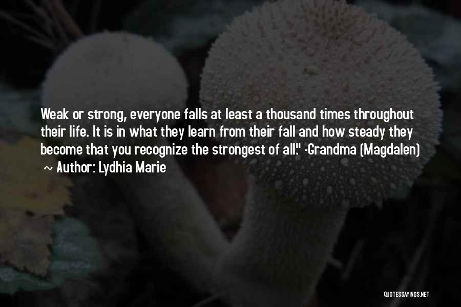Strong Fall Quotes By Lydhia Marie