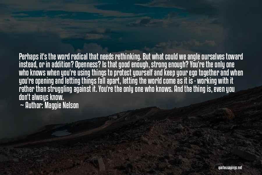 Strong Fall Quotes By Maggie Nelson