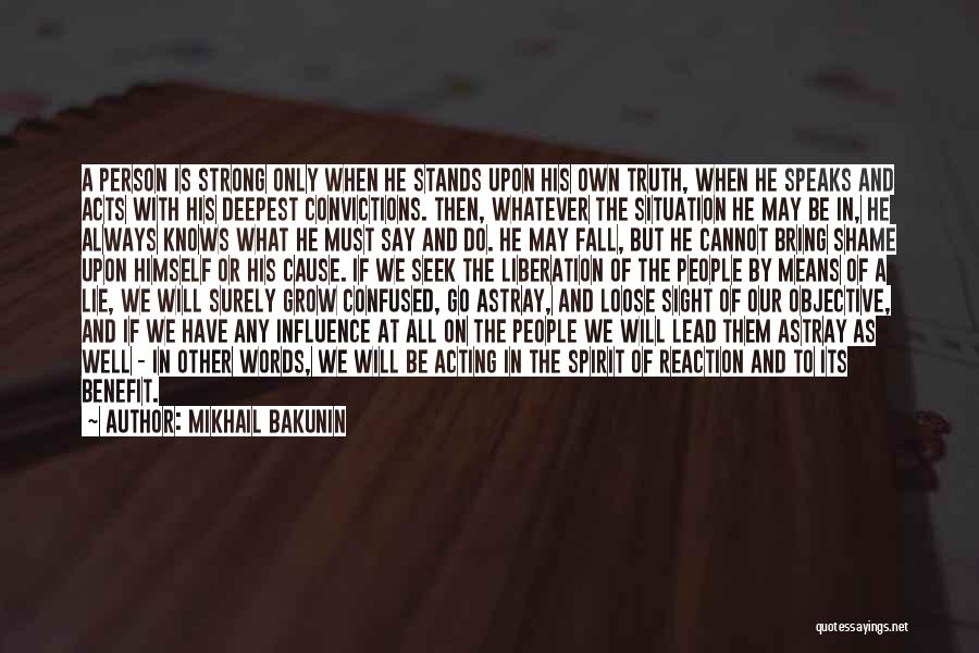 Strong Fall Quotes By Mikhail Bakunin