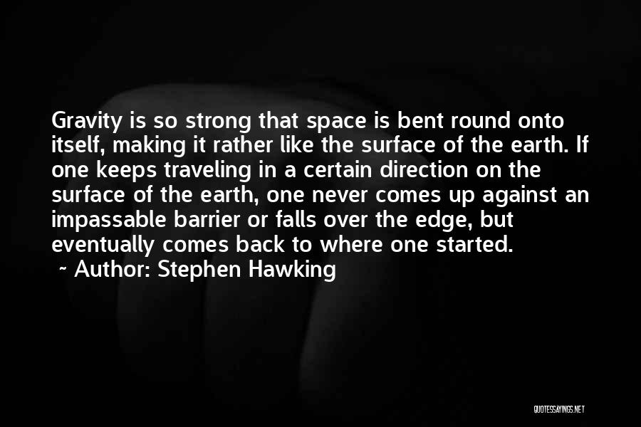 Strong Fall Quotes By Stephen Hawking