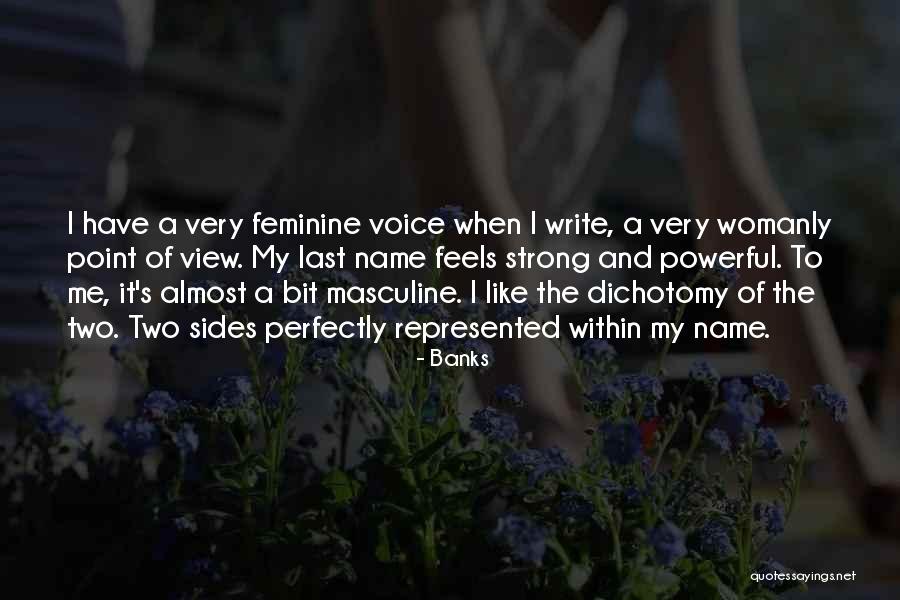 Strong Feminine Quotes By Banks Strong Feminine Quotes By Banks