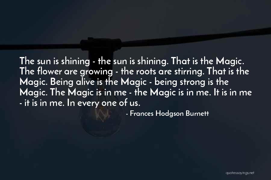 Strong Flower Quotes By Frances Hodgson Burnett Strong Flower Quotes By Frances Hodgson Burnett