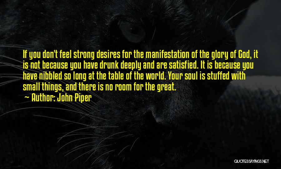 Strong For So Long Quotes By John Piper