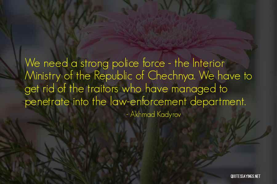 Strong Force Quotes By Akhmad Kadyrov Strong Force Quotes By Akhmad Kadyrov