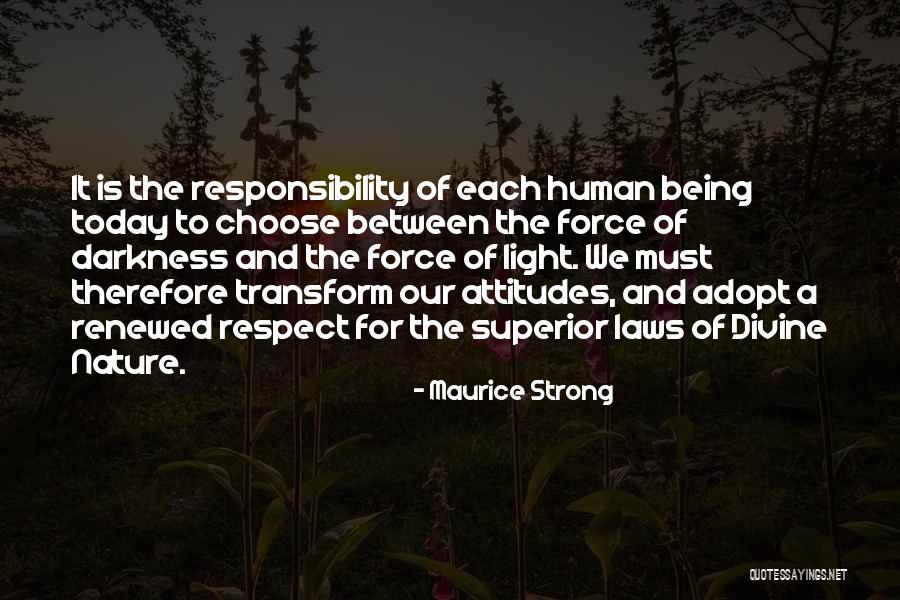 Strong Force Quotes By Maurice Strong Strong Force Quotes By Maurice Strong