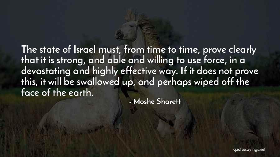 Strong Force Quotes By Moshe Sharett Strong Force Quotes By Moshe Sharett