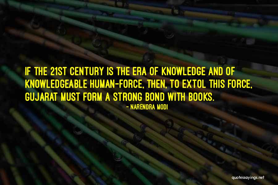 Strong Force Quotes By Narendra Modi Strong Force Quotes By Narendra Modi