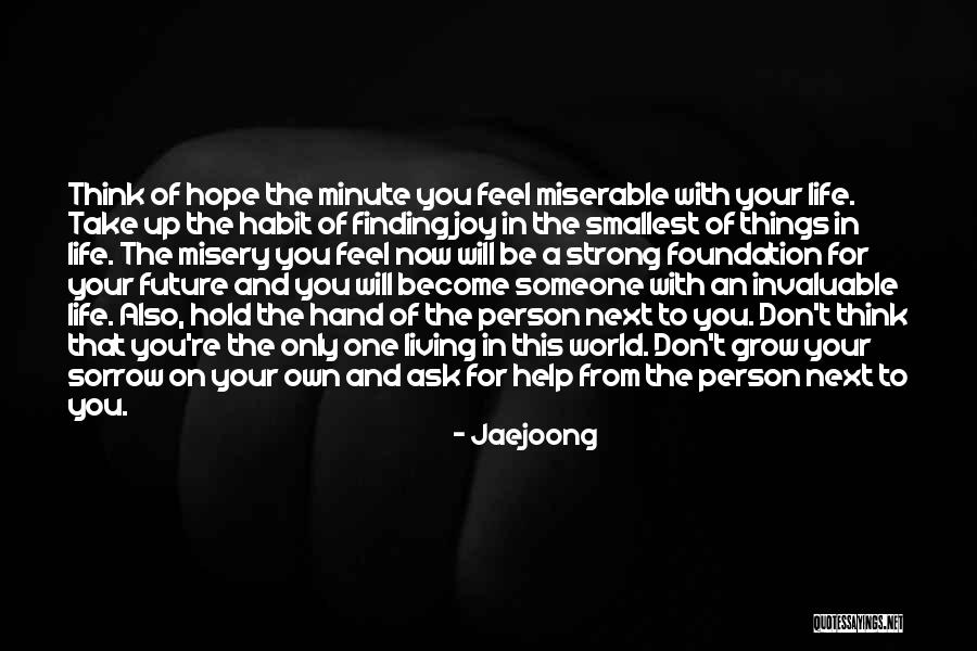 Strong Foundation Quotes By Jaejoong