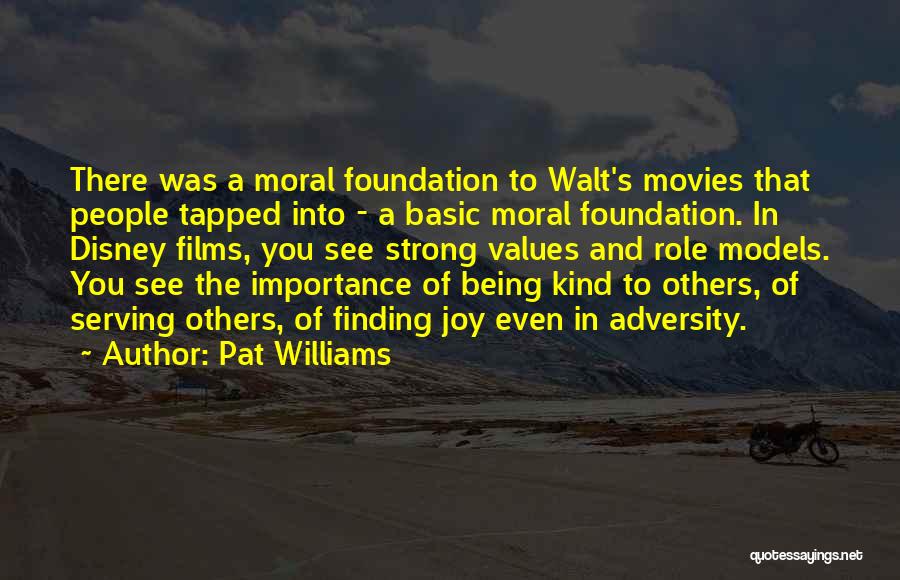 Strong Foundation Quotes By Pat Williams