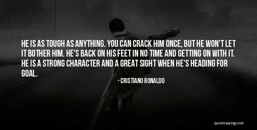 Strong Goal Quotes By Cristiano Ronaldo Strong Goal Quotes By Cristiano Ronaldo