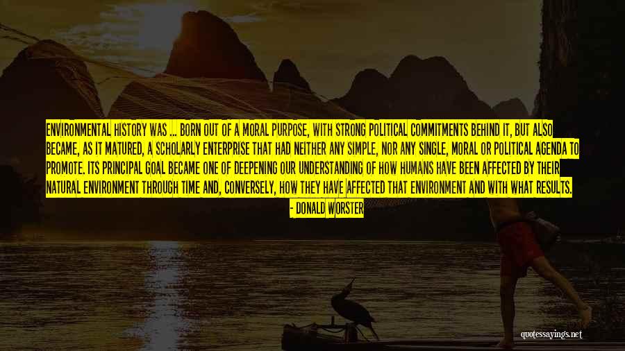 Strong Goal Quotes By Donald Worster Strong Goal Quotes By Donald Worster
