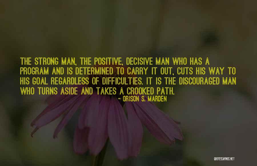 Strong Goal Quotes By Orison S. Marden Strong Goal Quotes By Orison S. Marden