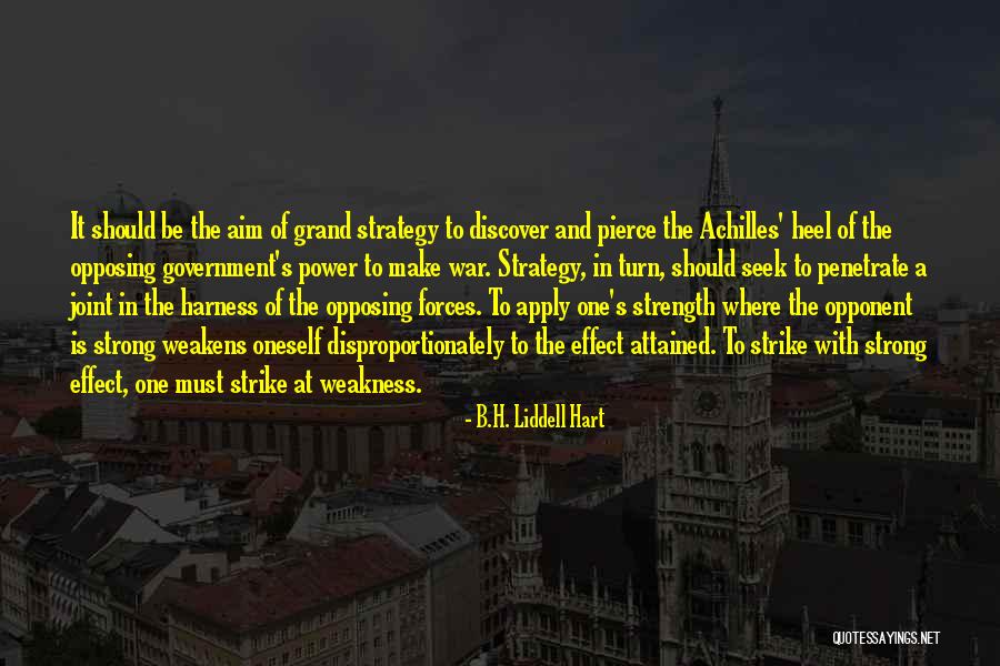 Strong Government Quotes By B.H. Liddell Hart Strong Government Quotes By B.H. Liddell Hart
