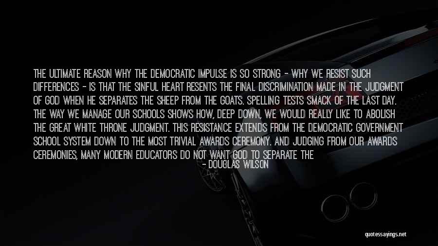 Strong Government Quotes By Douglas Wilson Strong Government Quotes By Douglas Wilson