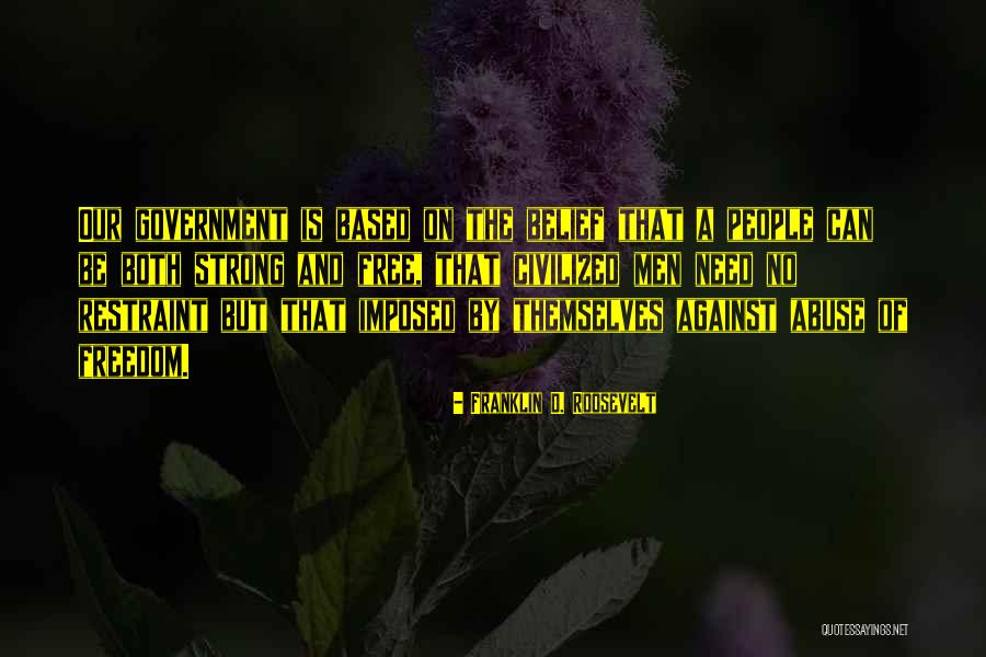Strong Government Quotes By Franklin D. Roosevelt Strong Government Quotes By Franklin D. Roosevelt