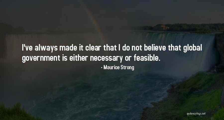 Strong Government Quotes By Maurice Strong Strong Government Quotes By Maurice Strong