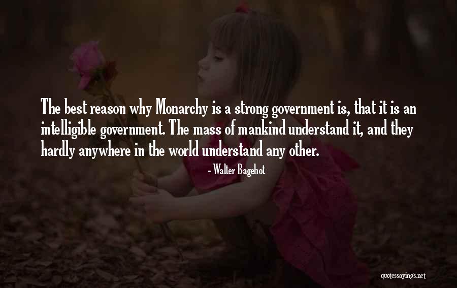 Strong Government Quotes By Walter Bagehot Strong Government Quotes By Walter Bagehot