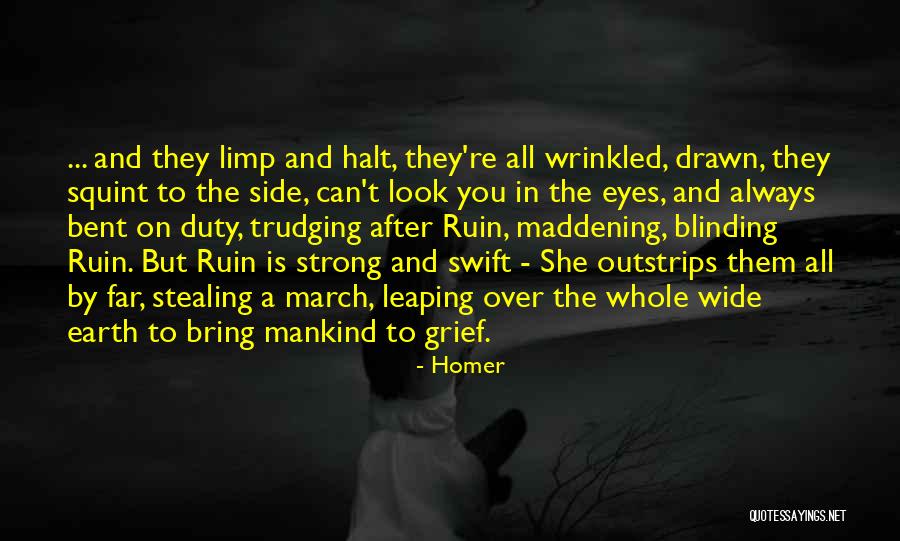 Strong Grief Quotes By Homer Strong Grief Quotes By Homer