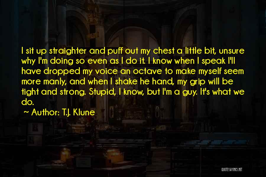 Strong Grip Quotes By T.J. Klune