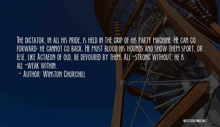 Strong Grip Quotes By Winston Churchill