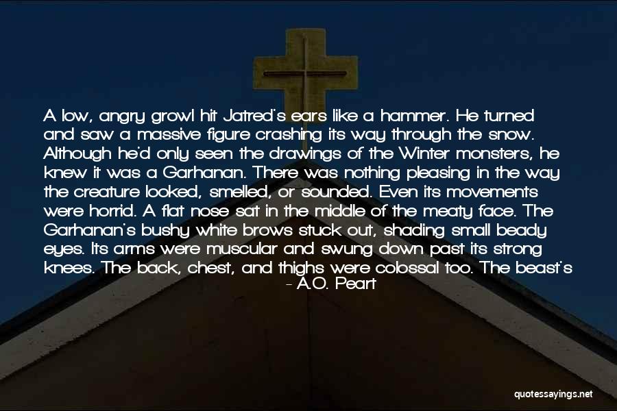 Strong Hammer Quotes By A.O. Peart Strong Hammer Quotes By A.O. Peart