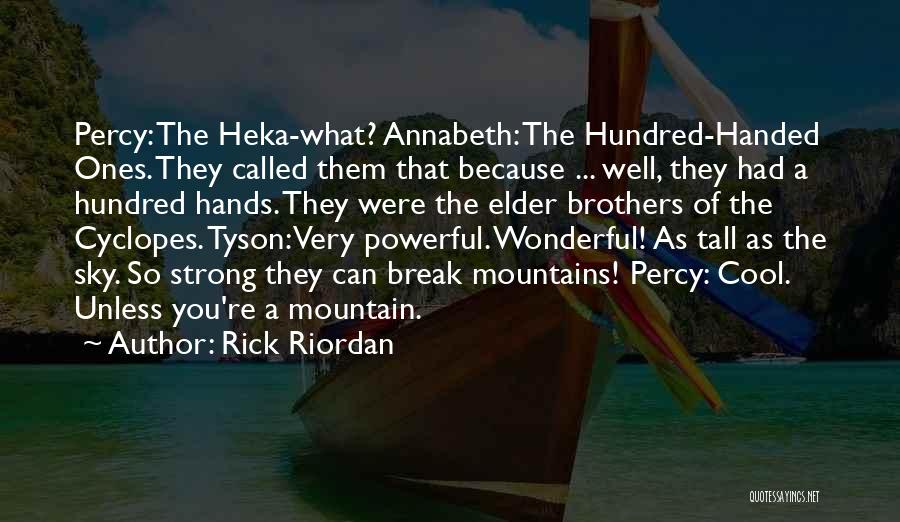 Strong Hands Quotes By Rick Riordan