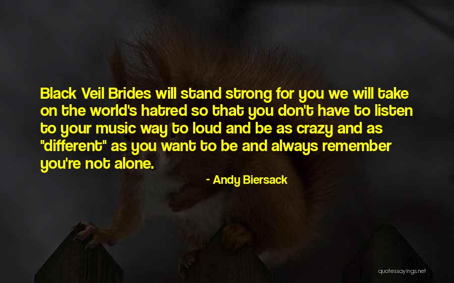 Strong Hatred Quotes By Andy Biersack