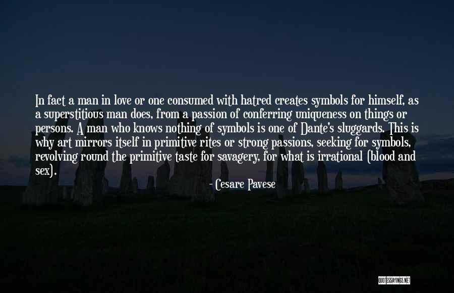 Strong Hatred Quotes By Cesare Pavese