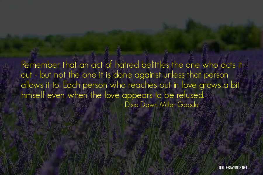 Strong Hatred Quotes By Dixie Dawn Miller Goode