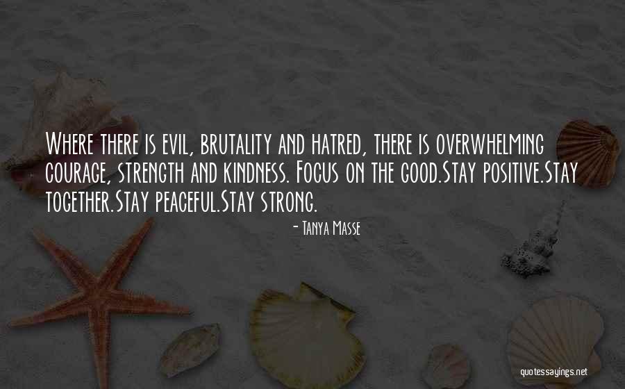 Strong Hatred Quotes By Tanya Masse