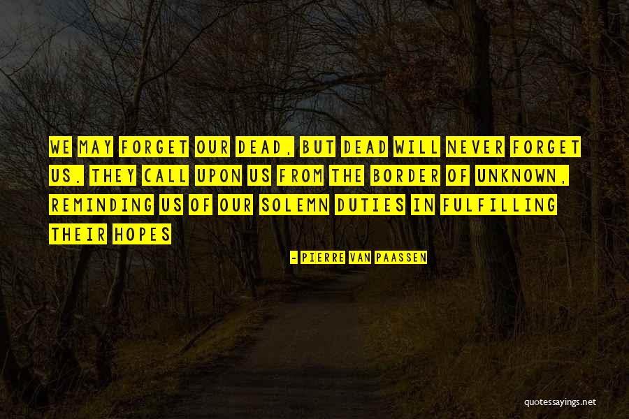 Strong Heart Awakening Quotes By Pierre Van Paassen Strong Heart Awakening Quotes By Pierre Van Paassen