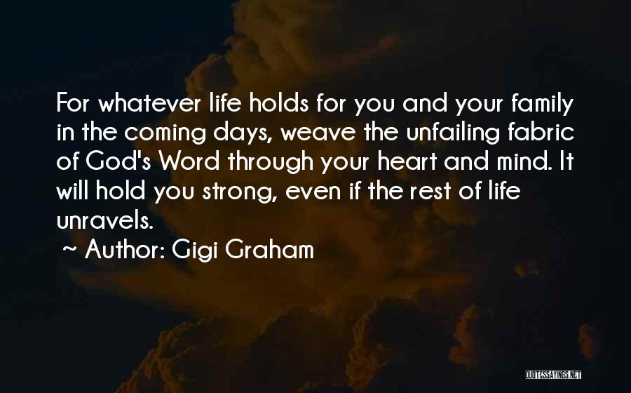 Strong Heart Strong Mind Quotes By Gigi Graham