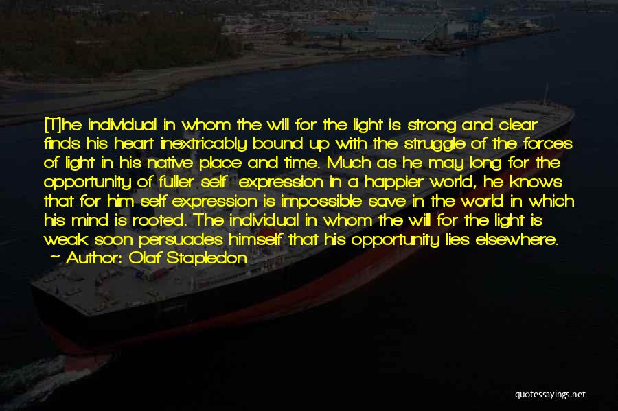 Strong Heart Strong Mind Quotes By Olaf Stapledon