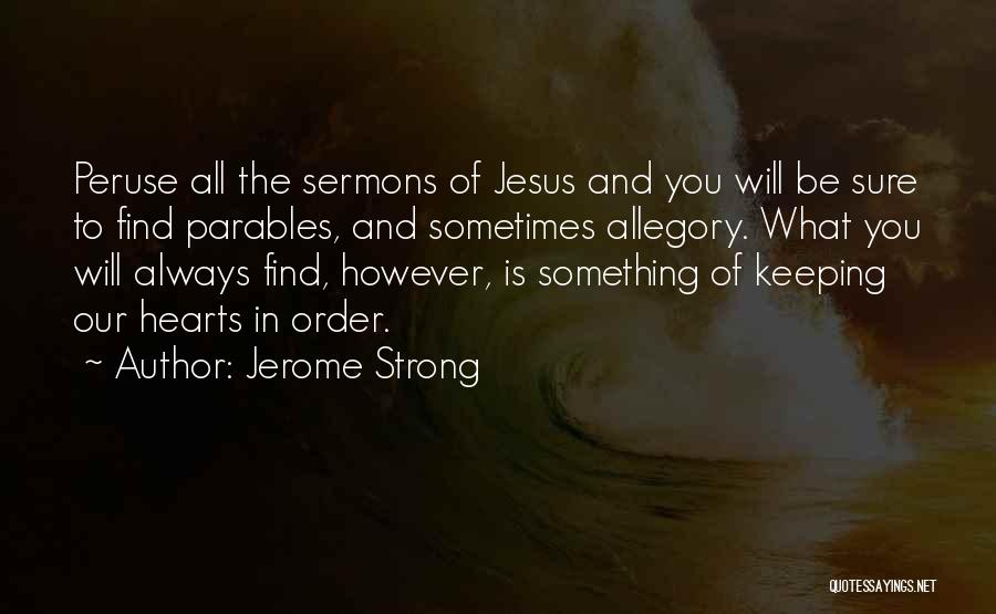 Strong Hearts Quotes By Jerome Strong