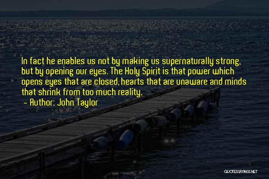 Strong Hearts Quotes By John Taylor