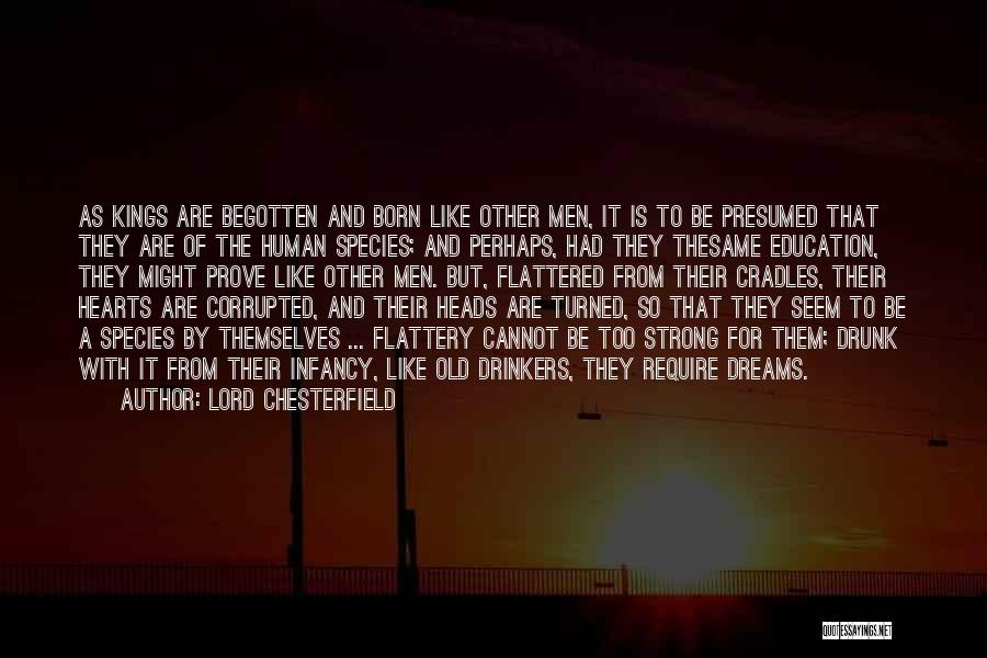 Strong Hearts Quotes By Lord Chesterfield