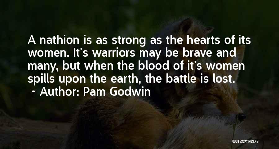 Strong Hearts Quotes By Pam Godwin