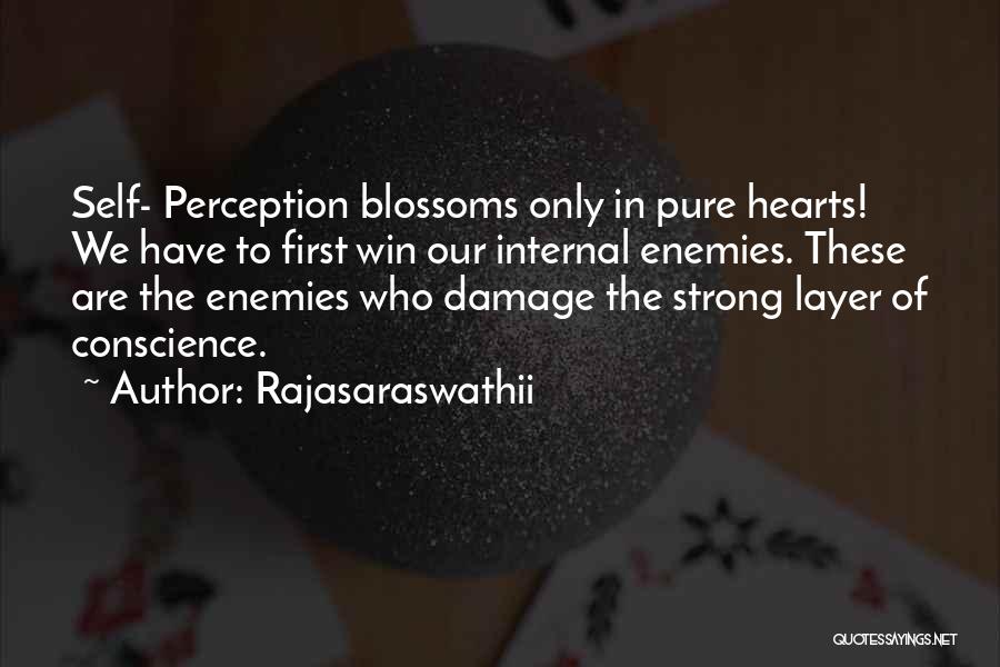 Strong Hearts Quotes By Rajasaraswathii