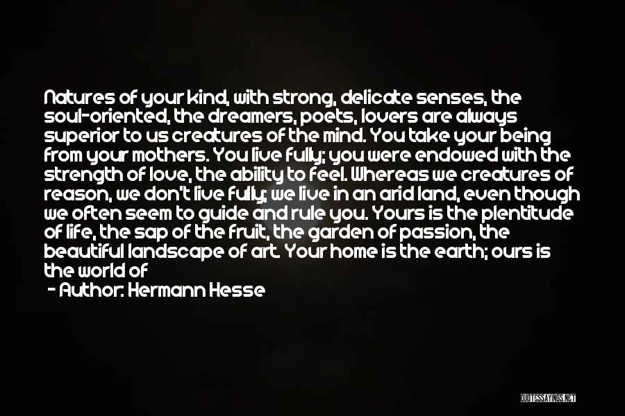 Strong Human Being Quotes By Hermann Hesse