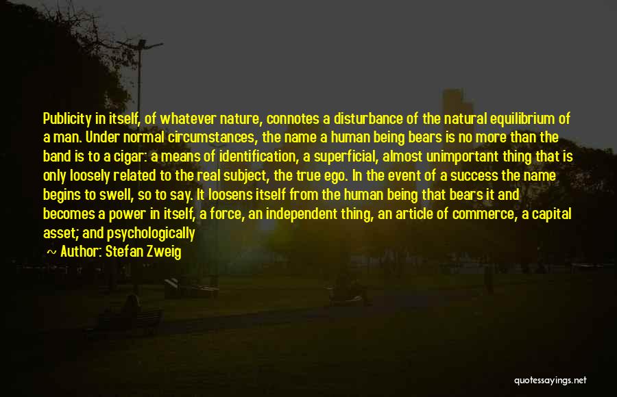 Strong Human Being Quotes By Stefan Zweig